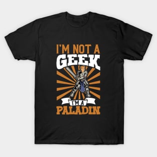 No geek - D20 Roleplaying Character - Paladin T-Shirt